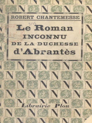 cover image of Le roman inconnu de la duchesse d'Abrantès